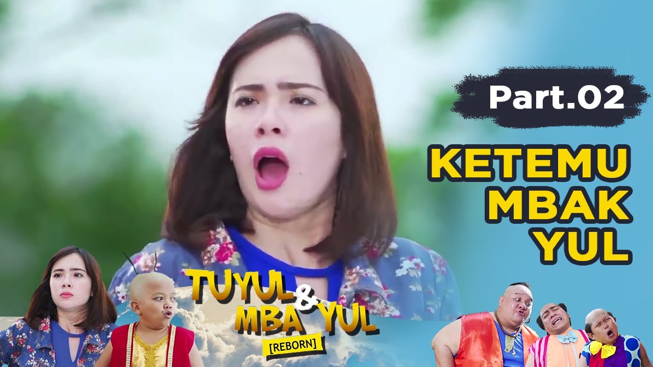 Best Of Tuyul Dan Mbak Yul Reborn Part 2 | Ketemu Mbak Yul - YouTube