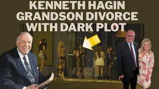 Word of Faith & Rhema Church Leader Kenneth Hagin Grandson Files for Divorce Dark Secrets Revealed