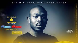 The Mix Hour Mixed By AndileAndy Mix 064