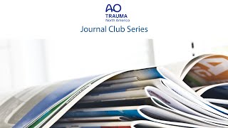 AO Trauma NA Orthopaedic Journal Club Series—Geriatric Pertrochs