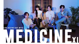 MEDICINE - ​⁠XI  [LIVE SESSION] feat. MYYU