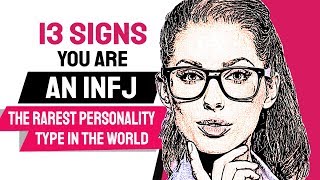 13 Signs You're An INFJ, The Rarest Personality Type In The World