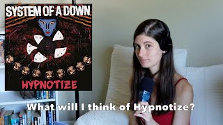 My First Time Listening to Hypnotize by System Of A Down My Reaction