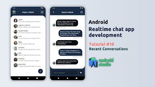 Android Chat App Development | Tutorial #10 | Recent Conversations | Android Studio