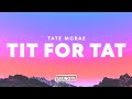 Tate McRae – TIT FOR TAT (Lyrics)