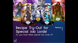 24. Recipe Try Out for SPECIAL Job Lords!