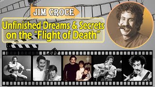 Hollywood Secrets #28 || The Hidden Story of Jim Croce’s Love, Loss, and Musical Legacy