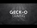 Geck-O - Craving