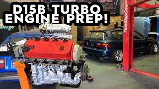 D15B Turbo Prep / Engine Overhaul | Budget Civic Build EP: 4