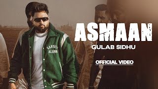 New Punjabi Songs 2023 | Asmaan (Official Video) Gulab Sidhu Ft.Gurlez Akhtar | Latest Punjabi Songs