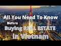 All You Need To Know Before Buying Real Estate in Vietnam