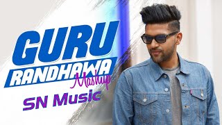 Guru Randhawa Remix 2020 | TOP HITS REMIX SONGS GURU RANDHAWA | INDIAN Nonstop SONG 2020 | SN Music