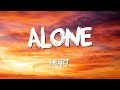 Alone - Heart (Lyrics)