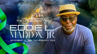 Home-Going Celebration for Mr. Eddie L. Maddox, Jr.