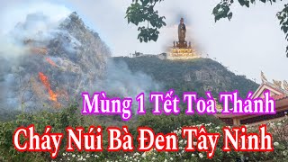 Cháy Núi Bà Đen Tây Ninh Mùng 1 Tết Ất Tỵ 2025 | Đỗ Hoài Thương