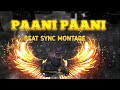 PAANI PAANI Beat Sync Montage| SMOOTH + EXTREME 60 FPS MONTAGE| RedmiK20Pro | SPARK 0P | PUBG MOBILE