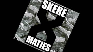 SKERE MATIES - INTRO: ZPITTA H4L