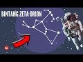 Fakta Bintang Zeta Orion (Alnitak)