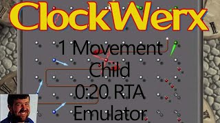 ClockWerx | Emulator | 1 Movement | Child | 0:20 RTA