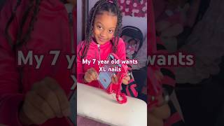 MY 7 year old wants XL nails😱😍💅🏽