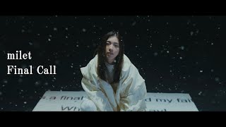 milet「Final Call」MUSIC VIDEO(「七人の秘書 THE MOVIE」主題歌 ）