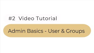 Orcanos Onboarding #3: Admin Basics - Users and Groups