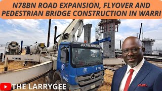 Update on Warri-Effurun 78BN Flyover and pedestrian Bridge Construction, Delta State