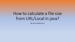 How to calculate a file size from URL/Local in java