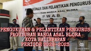 Pelantikan dan Pengukuhan Pengurus Paguyuban Warga Asal Blora Kota Balikpapan Periode 2020-2023