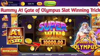 Rummy A1 New Update Today | Gate of Olympus Slot Winning Tricks | Rummy A1 Fast Withdrawal Success