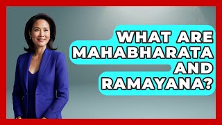 What Are Mahabharata And Ramayana? - Hindu Enlightenment Journey