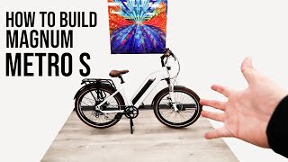 How to Build Magnum Metro S - The All Road Electric Bike