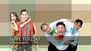 LOVE YOU SO - FAPtv ft. Diệu Nhi ft. Minh Beta | MV Official