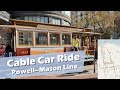 San Francisco Cable Car - Full Ride on Powell-Mason line