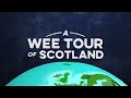 A Wee Tour of Scotland