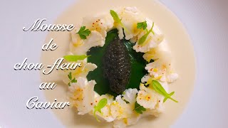 【カリフラワーのムースとキャビア】Mousse de chou-fleur au caviar/cauliflower caviar/gastronomie