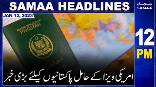 Samaa News Headlines 12pm | SAMAA TV | 12th January 2023