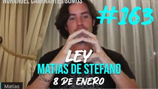 #163 -  LEY - 8 ENE #matíasdestefano