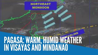 Pagasa: Warm, humid weather in Visayas and Mindanao