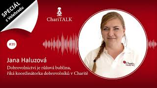 ChariTALK #39 Dobrovolnictví je růžová bublina, říká koordinátorka dobrovolníků v Charitě