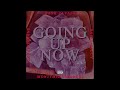 Dank Zavala - GOING UP NOW (ft. Groovie Mane, Ray-D-Ology & Mon3yM4kinMarkus)