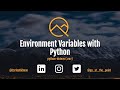 How to work with Environment Variables in Python