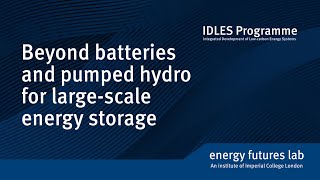 Beyond batteries and pumped hydro for large-scale energy storage