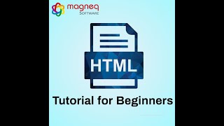 HTML Tutorial For Beginners | Magneq Software