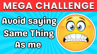 Avoid Saying The Same Answer As Me | Mega Challenge | Don't Say What I Say | Quizzer Bee