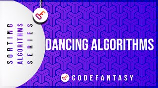 Dancing Algorithms | Sorting Algorithms series