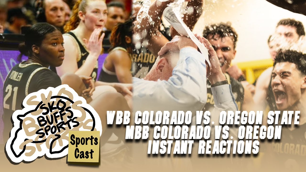 Sko Buffs SportsCast Instant Reactions To Colorado WBB Vs. Oregon State ...