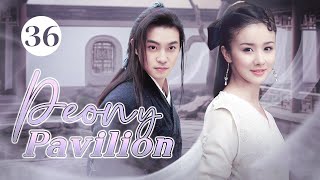 【ENG SUB】Peony Pavilion 36 END | Historical Romance Drama