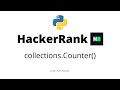 collections.Counter()  || HackerRank Solution