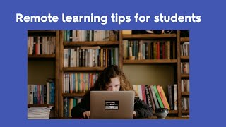 Online Learning Tips For Students How To Succeed At Remote Learning